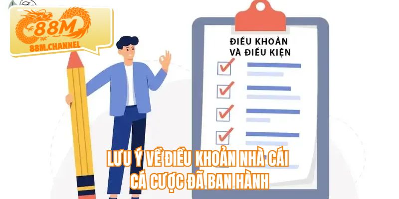 Lưu ý về điều khoản nhà cái cá cược đã ban hành